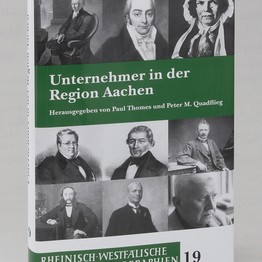 Cover von "Rheinisch-Westfälische Wirtschaftsbiographien, Bd. 19: Unternehmer in der Region Aachen"
