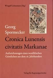 Auf dem Bild sehen wir den Buchdeckel zum Buch Georg Spormecker Cronica Lunensis civitatis Markanae. Oben rechts ist eine Stadt abgebildet