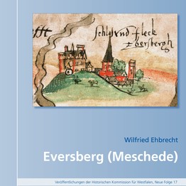 Cover von "Historischer Atlas westfälischer Städte, Band 1: Eversberg (Meschede)"